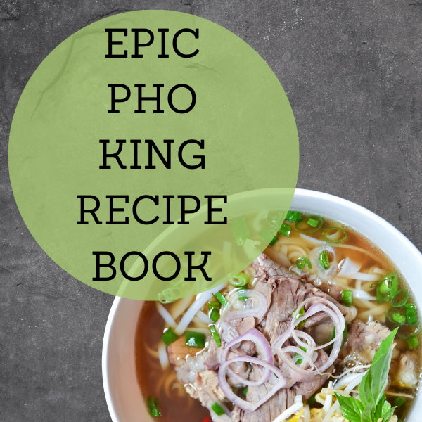 The Epic Pho Kind Recipe Book (Recovery Dish)