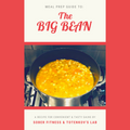 The Big Bean (Meal Prep Guide)