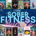 The Sober Fitness Bundle (50% Off All Programs)